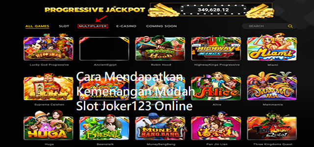 Cara Mendapatkan Kemenangan Mudah Slot Joker123 Online
