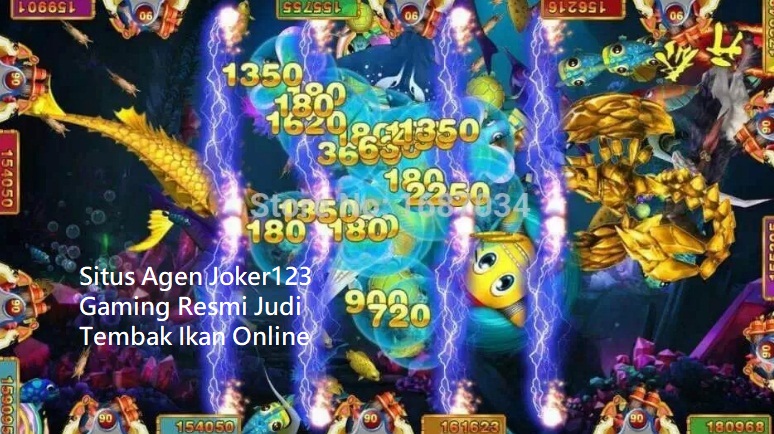 Situs Agen Joker123 Gaming Resmi Judi Tembak Ikan Online